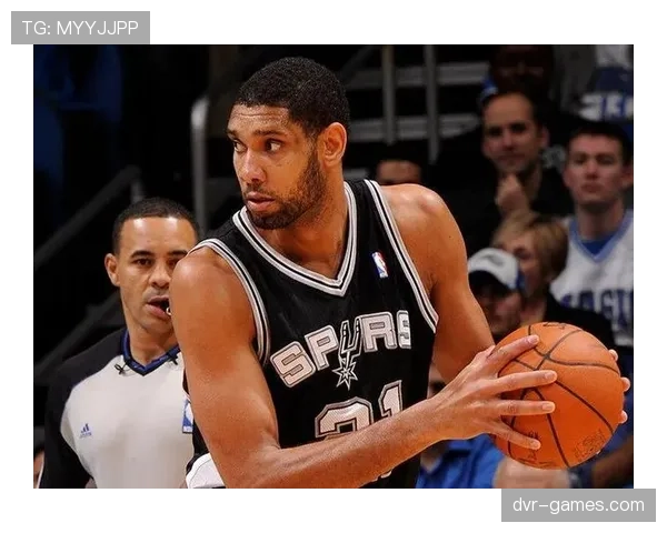 邓肯内线单打效率提升明显 拉开马刺核心竞争力差距